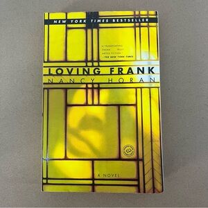 Loving Frank Novel/Book by Nancy Horan - Ballentine Books - 359 Pages + Extra